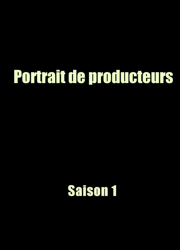 Portraits de Producteurs Saison 1